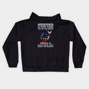 Horsepower is how hard Kids Hoodie